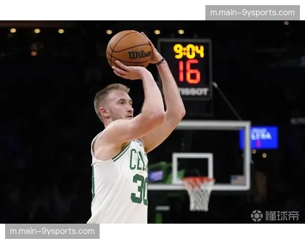 凯尔特人豪瑟空间四号位 关键时刻接球投射稳定性分析